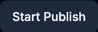 Start  Publish